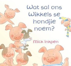 Wat sal ons Wikkels se hondjie noem