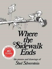 Where the Sidewalk Ends: Poems & Drawings