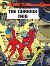 Yoko Tsuno Vol. 7: the Curious Trio