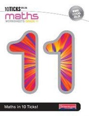 10 Ticks Maths : Grade 11 : Workbook