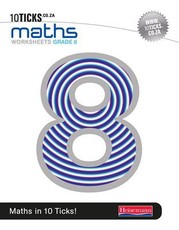 10 Ticks Maths : Grade 8 : Workbook