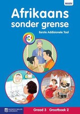 Afrikaans sonder grense eerste addisionele taal : Graad 3 : Grootboek 2