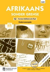 Afrikaans sonder grense KABV : Gr 12: Onderwysersgids