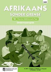 Afrikaans sonder grense: Gr 10: Onderwysersgids