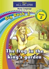 All-in-one: The frog in the King's garden : Big book 5 : Grade 2