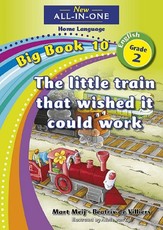 All-in-one: The little train that wished it could work : Big book 10 : Grade 2