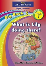 All-in-one: What is lily doing there : Big book 4 : Grade 1