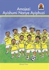 Amajezi ayishmi nanye ayiphuzi: Gr 1 - 3: Reader