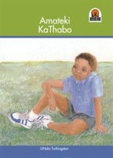 Amateki kathabo: Gr 1 - 3: Reader