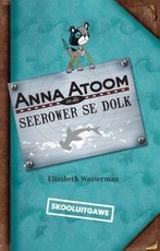 Anna Atoom en die seerower se dolk: Gr 2