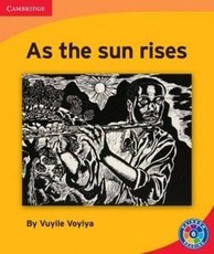 As the sun rises: Level 6E: Gr 5 - 6: Reader