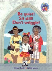 Be quiet! Sit still! Don't wriggle! : Grade 2