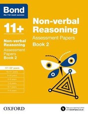 Bond 11+: Non-verbal Reasoning: Assessment Papers