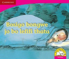 Bosigo bongwe jo bo lefifi thata: Gr R - 3: Reader