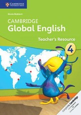 Cambridge Global English: Cambridge Global English Stage 4 Teacher's Resource