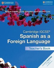 Cambridge IGCSE (R) Spanish as a Foreign Language Teacher's Book