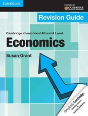 Cambridge International AS and A Level Economics Revision Guide