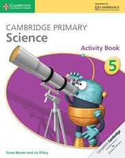 Cambridge Primary Science Stage 5 Activity Book