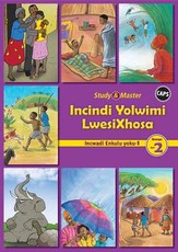 CAPS isiXhosa: Study & Master Incindi Yolwimi LwesiXhosa Incwadi Enkulu 1 Ibanga lesi-2