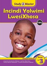 CAPS isiXhosa: Study & Master Incindi Yolwimi LwesiXhosa Incwadi Yomfundi Ibanga lesi-3