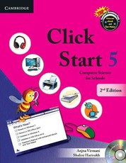 Click Start Level 5 Student's Book: Computer Science for Schools [With CDROM]