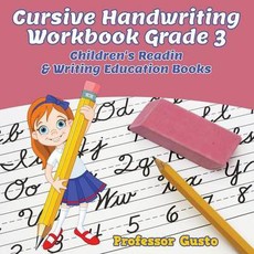 Cursive Handwriting Workbook Grade 3: Children's Reading & Writing Education Books