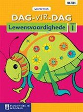 Dag-vir-dag lewensvaardighede: Gr 1: Leerdersboek