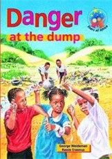 Danger at the Dump (NCS) : Grade 7