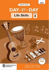 Day-By-Day Life Skills CAPS: Day-by-day life skills CAPS : Gr 4: Teacher's guide Gr 4: Teacher's Guide