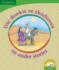 Die donkie se skaduwee en ander stories: Gr R - 3: Leesboek