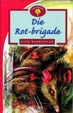 Die rot brigade : Fase 15 : Gr 3 - 5: Leesboek