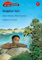 Dolphin Girl: Dolphin girl: Stage 6: Reader Reader Stage 6