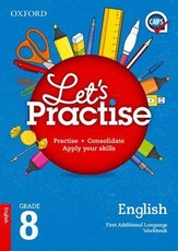 English 1st additional language CAPS: Gr 8: Practice book