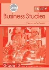 Enjoy Business Studies: Grade 10: Teacher's Guide