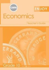 Enjoy Economics: Grade 10: Teacher's Guide