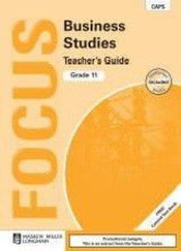 Focus business studies CAPS : Gr 11: Teacher's guide