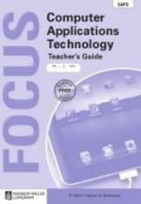 Focus Computer Applications Technology : Grade 10 : Teacher's Guide with Teacher's CD-ROM