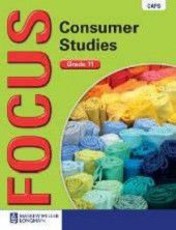 Focus Consumer Studies : Grade 11 : Learner's Book