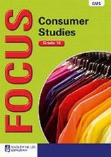 Focus consumer studies: Gr 10: Textbook