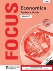 Focus economics CAPS : Gr 11: Teacher's guide