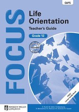 Focus life orientation CAPS : Gr 12: Teacher's guide