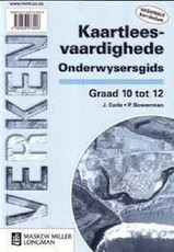 Focus on Map Skills : Grade 10, Grade 11, Grade 12 : Teacher's Guide/Verken Kaartleesvaardighede Graad 10 tot 12 Onderwysersgids