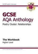 GCSE AQA Anthology Poetry Workbook (Relationships) Higher (A*-G Course)