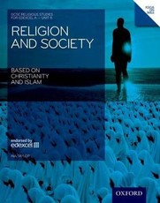 GCSE Religious Studies: Religion & Society Based on Christianity & Islam Edexcel A Unit 8 Student Book: Unit 8