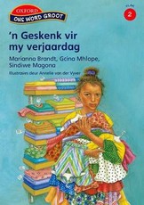 Geskenk vir my verjaardag: Fase 2: Gr 4: Leesboek