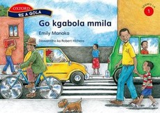 Go kgabola mmila: Reader 2: Gr 1