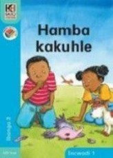 Hamba kahle: Gr 3: Reader 1