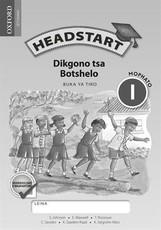 Headstart dikgono tsa botshelo: Gr 1: Workbook