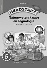 Headstart natuurwetenskappe: Gr 5: Onderwysersgids