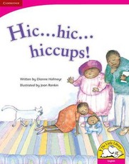 Hic … hic … hiccups : Gr R - 3: Big book